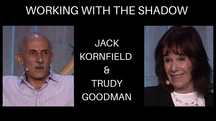Exploring the Shadow | Jack Kornfield, Trudy Goodm...