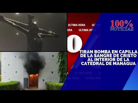 🔴#ULTIMAHORA | Tiran bomba en capilla de la Sangre de Cristo al interior de la catedral de Managua