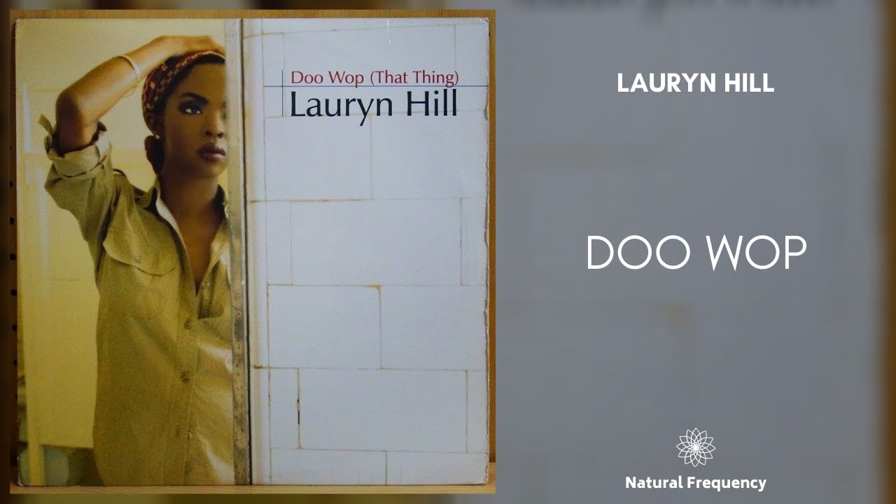 Lauryn Hill - Doo-Wop (That Thing) (432Hz)