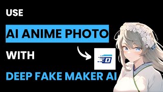 How to Use AI Anime Photo with DeepFakeMaker AI (Best Method) screenshot 4