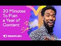 Create a Content Marketing Plan for the Year in 30 Minutes
