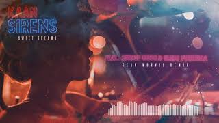 KAAN ft. Snoop Dogg & Eleni Foureira - Sirens | Sean Norvis Remix