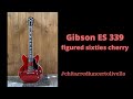 Gibson ES-339 Figured Sixties Cherry