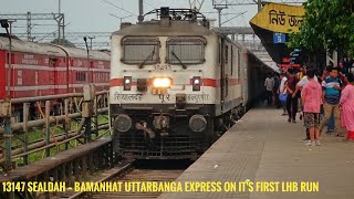 || 13147 Sealdah -- Bamanhat Uttarbanga Express on it's First LHB Run || Departure From NJP