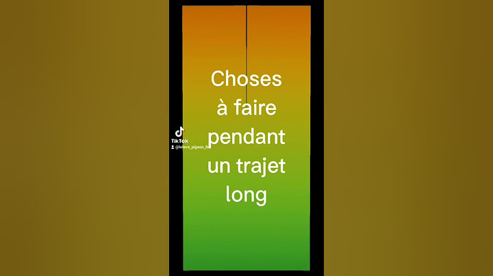 Choses à faire pendant un long trajet ( Repost Tiktok ) Partie 1