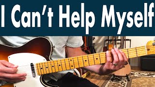 How To Play I Can&#39;t Help Myself On Guitar | Sugar Pie Honey Bunch Four Tops Guitar Lesson + Tutorial