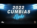 Cumbias light 2022  dj juan castillo el original