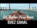 Oil Tanker pass from Suez canal (Egypt) #Oil Tanker Ship ( 4K ) #Merchant navy