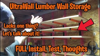 Ultrawall Lumber Wall Storage Rack - FULL Install, Test and Thoughts