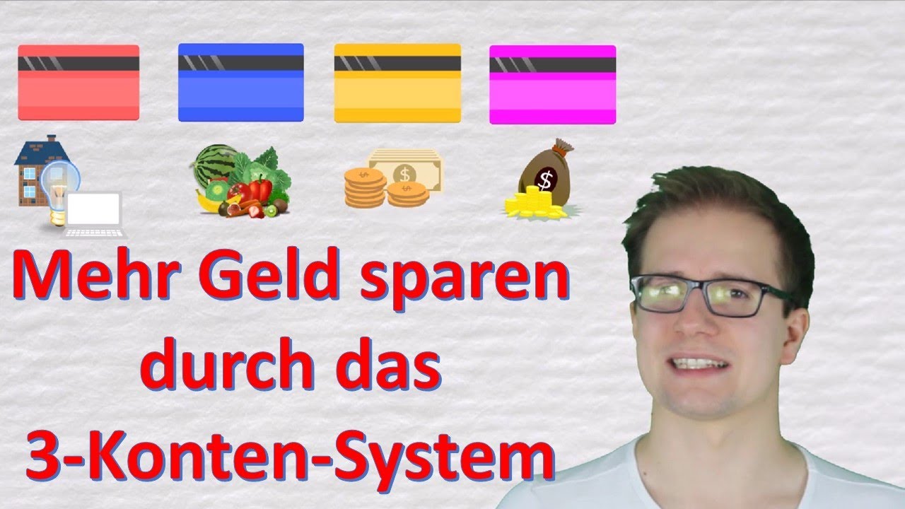 wie du es schaffst mehr zu sparen das 3 konten modell finanzen automatisieren youtube