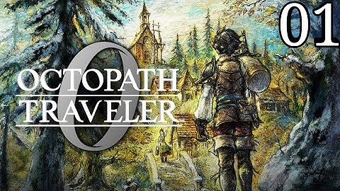 OCTOPATH TRAVELER 0 - Part 1 | Prologue Demo (Gameplay Walkthrough) 