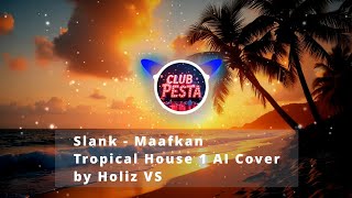 Slank  Maafkan tropical House 1 Ai Cover By Holiz Vs