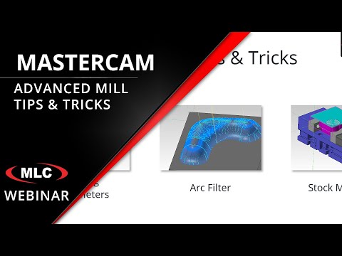 Mastercam Advanced Mill Tips & Tricks - Webinar