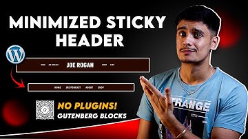 How to Create a Minimized Sticky Header w/ Gutenberg Blocks (WordPress - Plugins)