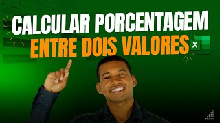 Como Calcular PORCENTAGEM entre DOIS VALORES no Excel | Tutorial COMPLETO