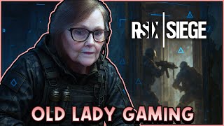 Old Lady Plays Rainbow Six Siege - It's Very Intense