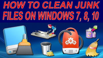 How To Clean Junk Files on Windows 7, 8, 10