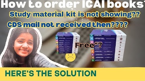 How to order ICAI study material? 😀📚📚📚CDS mail not received then??? Books not showing on website???👍
