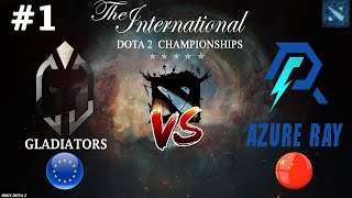 ГЛАДИАТОРЫ ПРОТИВ АЗУР РЕЙ НА ВЫЛЕТ! | Gladiators vs Azure Ray #1 (BO3) The International 2023