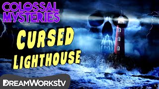 The Cursed Lighthouse Colossal Mysteries
