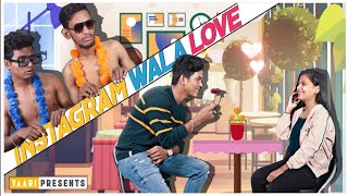 Instagram Wala Love || Dating || Yaari Present || Hindi Comedy Videos ||
