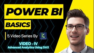 Power BI Series (Video 4) - Master Advanced Analytics and Gain Insights with Power BI