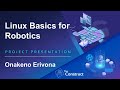 Onakeno Erivona Linux for Robotics Presentation