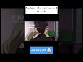 Badass Aniem Moment pt ~ 40