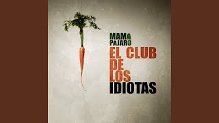 Video thumbnail of "Mamá Pájaro - Piedras"