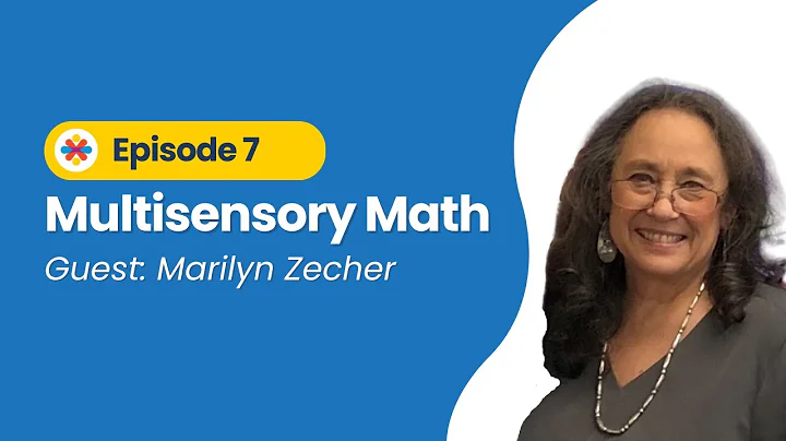 Multisensory Math (Ep 7)