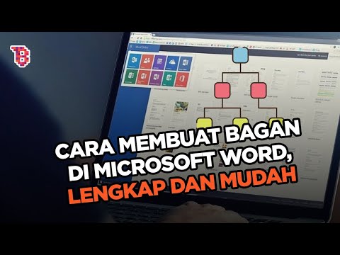 CARA MEMBUAT BAGAN DI MICROSOFT WORD, LENGKAP, RAPI, MUDAH, DAN CEPAT