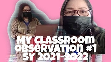 My First CLASSROOM OBSERVATION (CO)/Random Photos/SY 2021-2022
