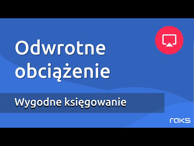 Księgowanie dokumentu z odwrotnym obciążeniem w 10 sekund. Zobacz.