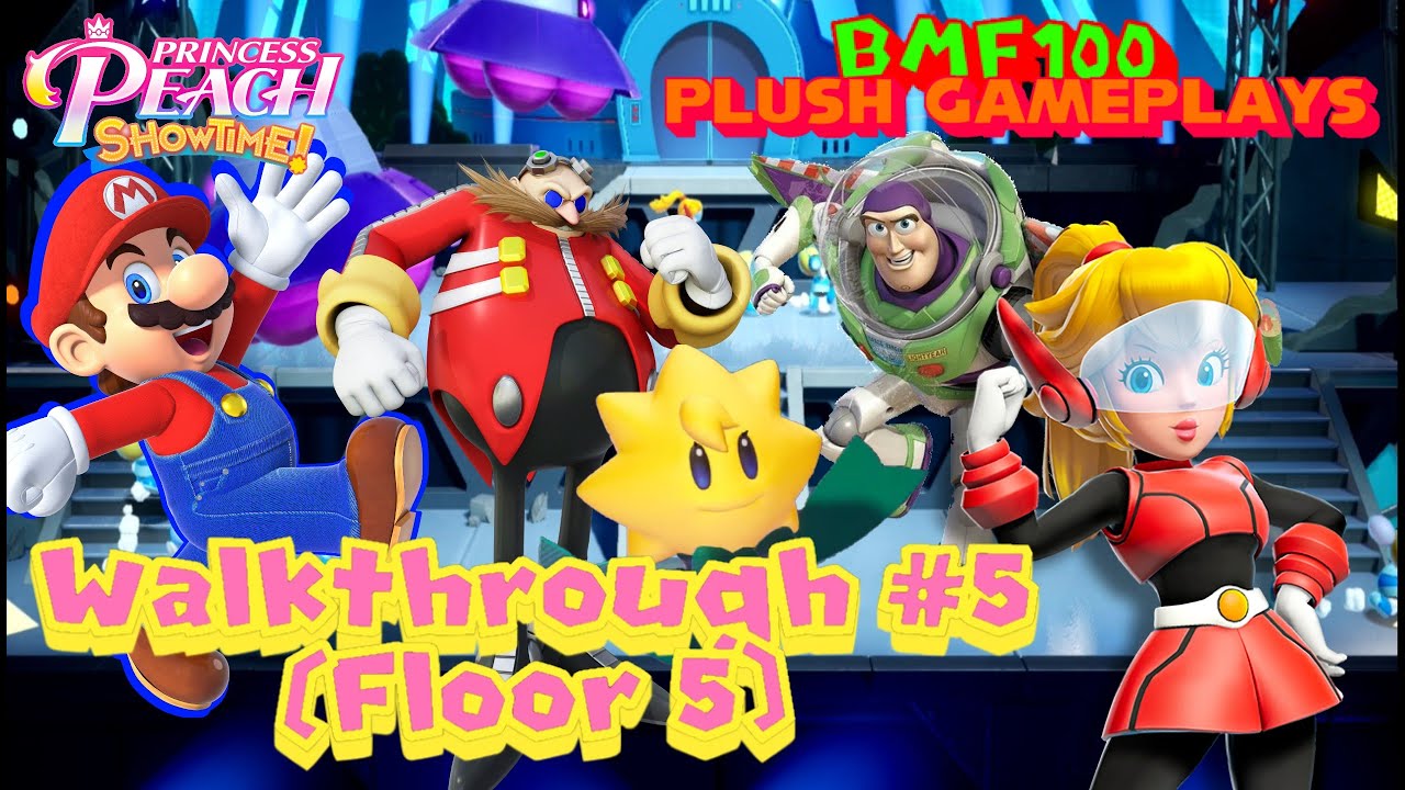 BMF100 Plush Gameplays: Princess Peach: Showtime Walkthrough #5 (Floor 5)