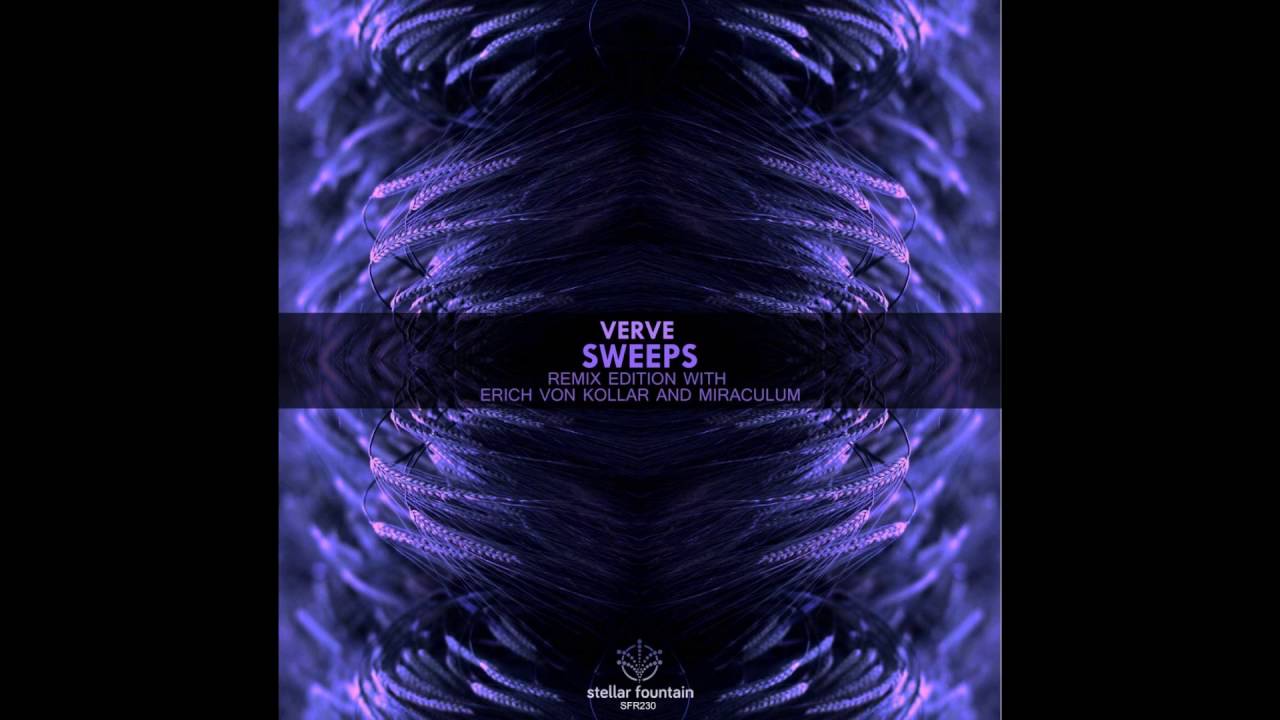 Watch Verve - Sweeps (Original Mix) on YouTube Watch Verve - Sweeps (Original Mix) on YouTube