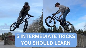 TOP 5 INTERMEDIATE BMX TRICKS (Part 1)
