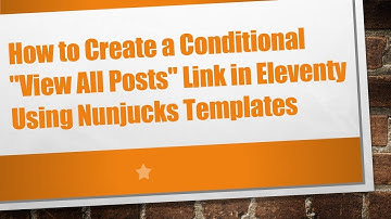 How to Create a Conditional "View All Posts" Link in Eleventy Using Nunjucks Templates