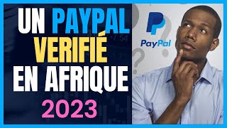 COMMENT CREER UN COMPTE PAYPAL ELIGIBLE ET VERIFIER EN AFRIQUE EN 2023 ( la methode ultime??)