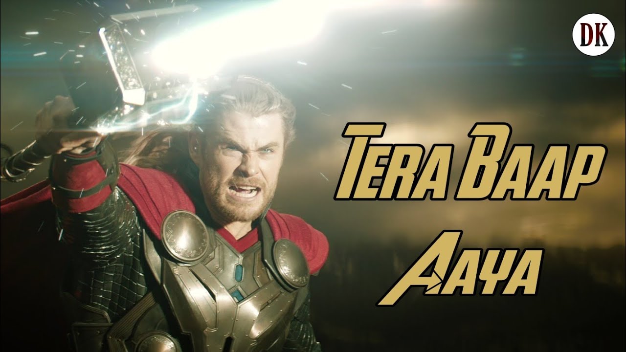Tera Baap Aaya  Thor  Avengers