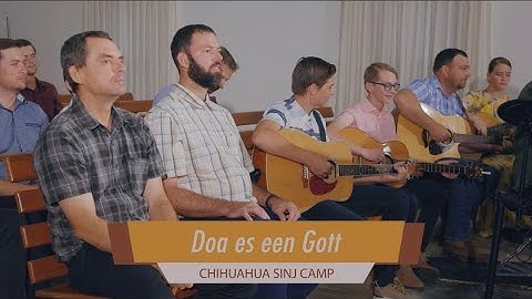 Doa es een Gott (Our God He is alive) Chihuahua Sinj Camp 2025