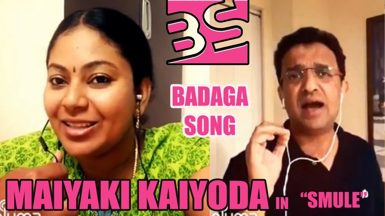 MAIYAKI KAIYODA - BADAGA SONG - SMULE