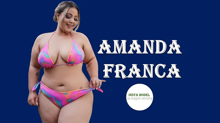 Amanda Franca Brazilian Plus Size Model Biography ...