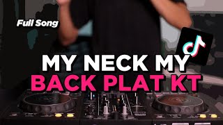 DJ MY NECK MY BACK PLAT KT SLOWED | REMIX  TIK TOK Resimi