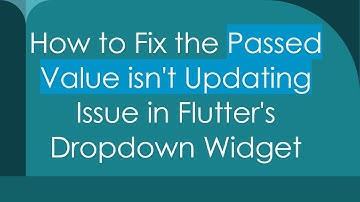 How to Fix the Passed Value isn