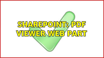 Sharepoint: PDF viewer web part (2 Solutions!!)