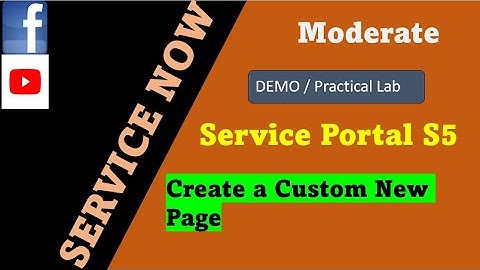 ServiceNow Service Portal Session 5 : Create a custom new page in portal | ServiceNow Service Portal