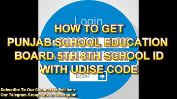 HOW TO GET SCHOOL ID AND PASSWORD OF PSEB WITH UDISE CODE By: Technical Foodie