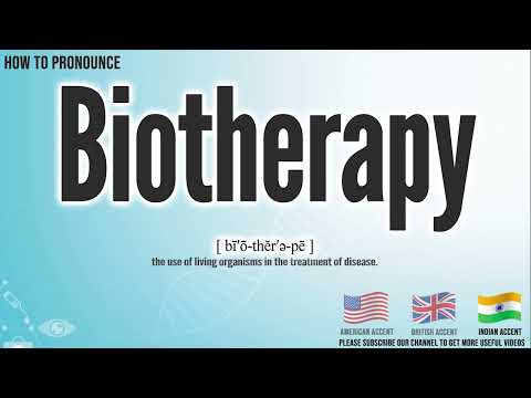 Biotherapy Pronunciation | How to Pronounce (say) Biotherapy CORRECTLY | Medical Meaning