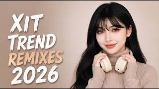 Top 10 Trend Xit Remixes 2026 |Noxelle Records Remix