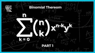 Introduction to the Binomial Theorem + Example | Part 1